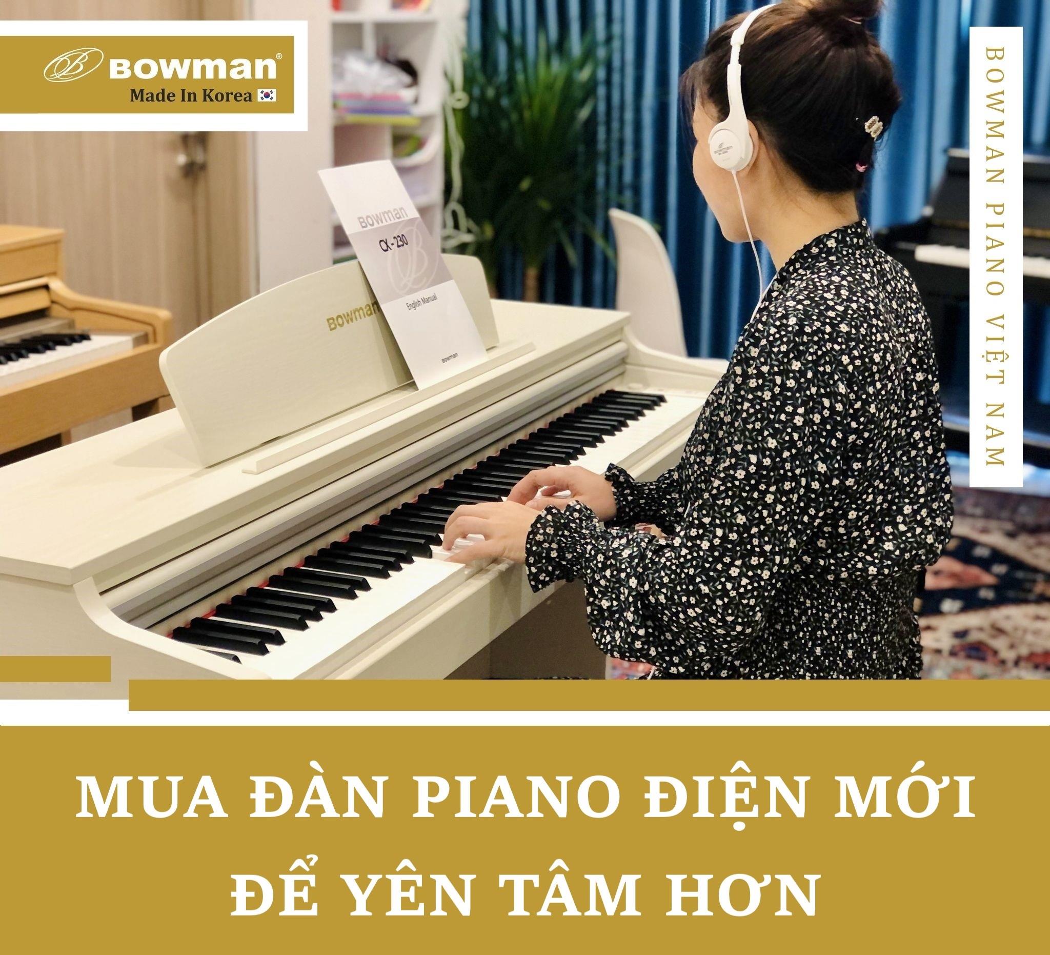 MUA ĐÀN PIANO ĐIỆN MỚI ĐỂ YÊN TÂM HƠN