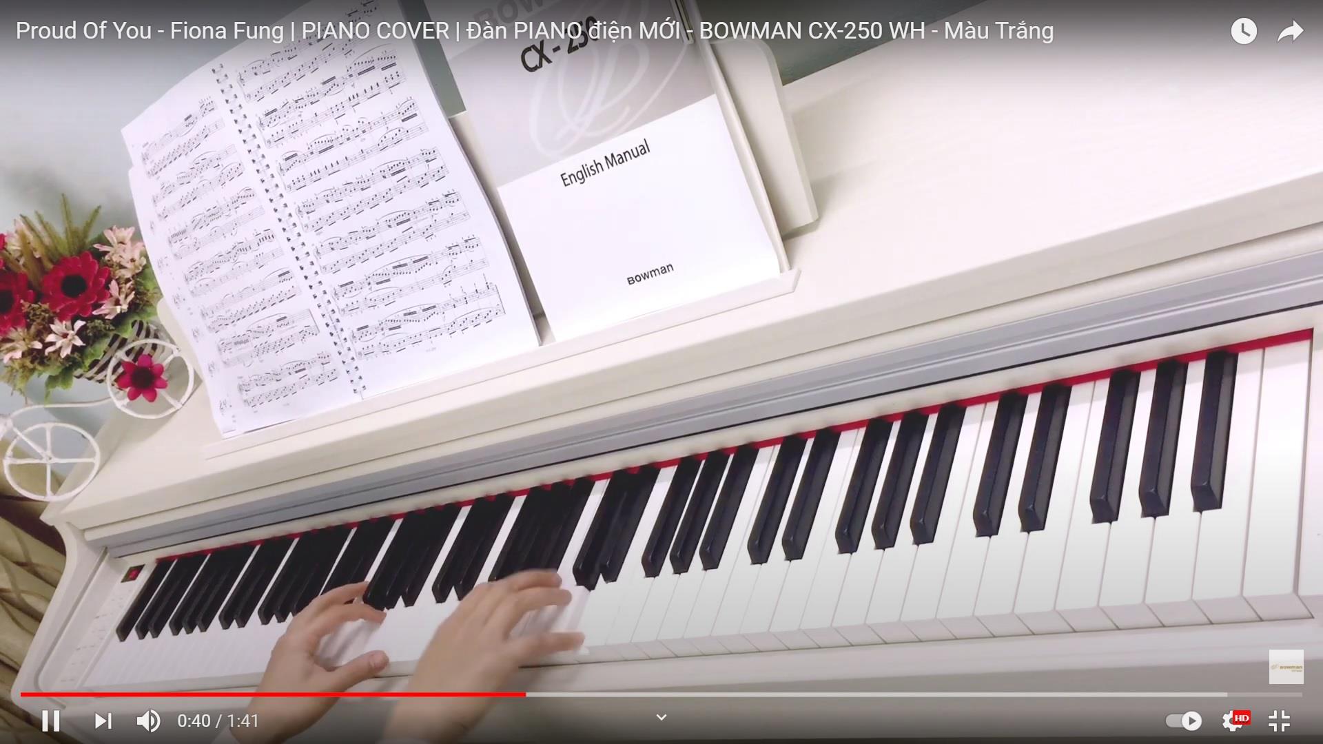 Proud Of You - Fiona Fung | PIANO COVER | Đàn PIANO điện MỚI - BOWMAN CX-250 WH - Màu Trắng
