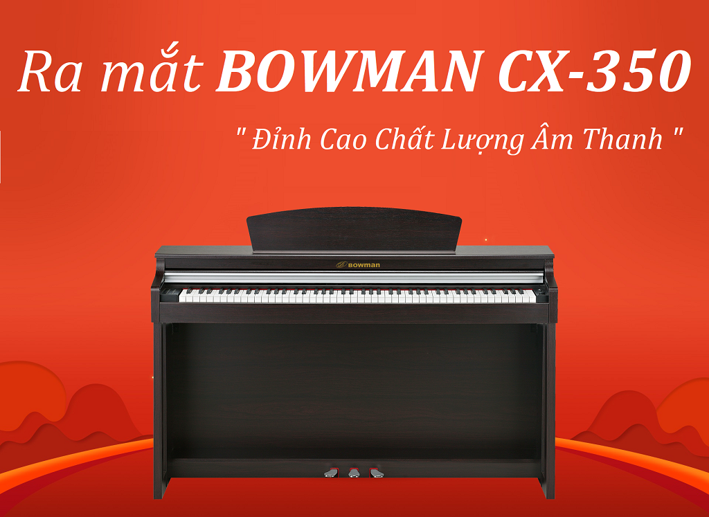 Ra mắt BOWMAN CX-350 - Đỉnh Cao Chất Lượng Âm Thanh