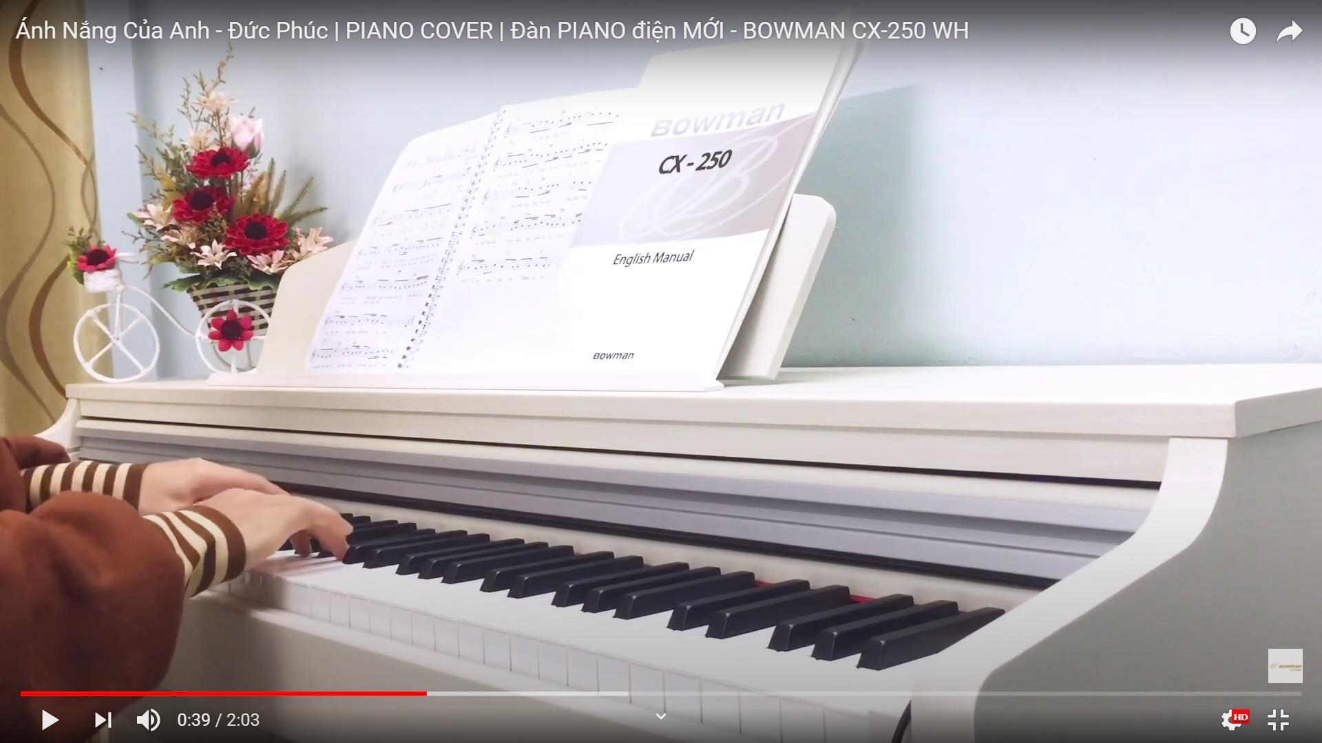 Ánh Nắng Của Anh - Đức Phúc | PIANO COVER | Đàn PIANO điện MỚI - BOWMAN CX-250 WH