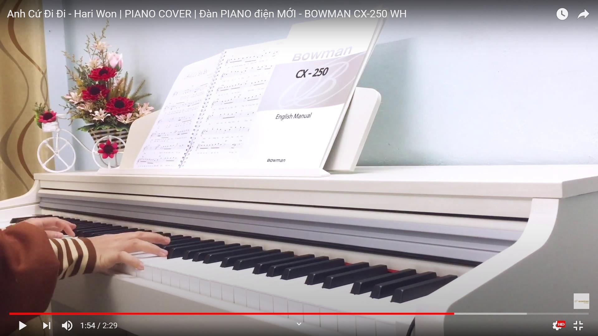 Anh Cứ Đi Đi - Hari Won | PIANO COVER | Đàn PIANO điện MỚI - BOWMAN CX-250 WH