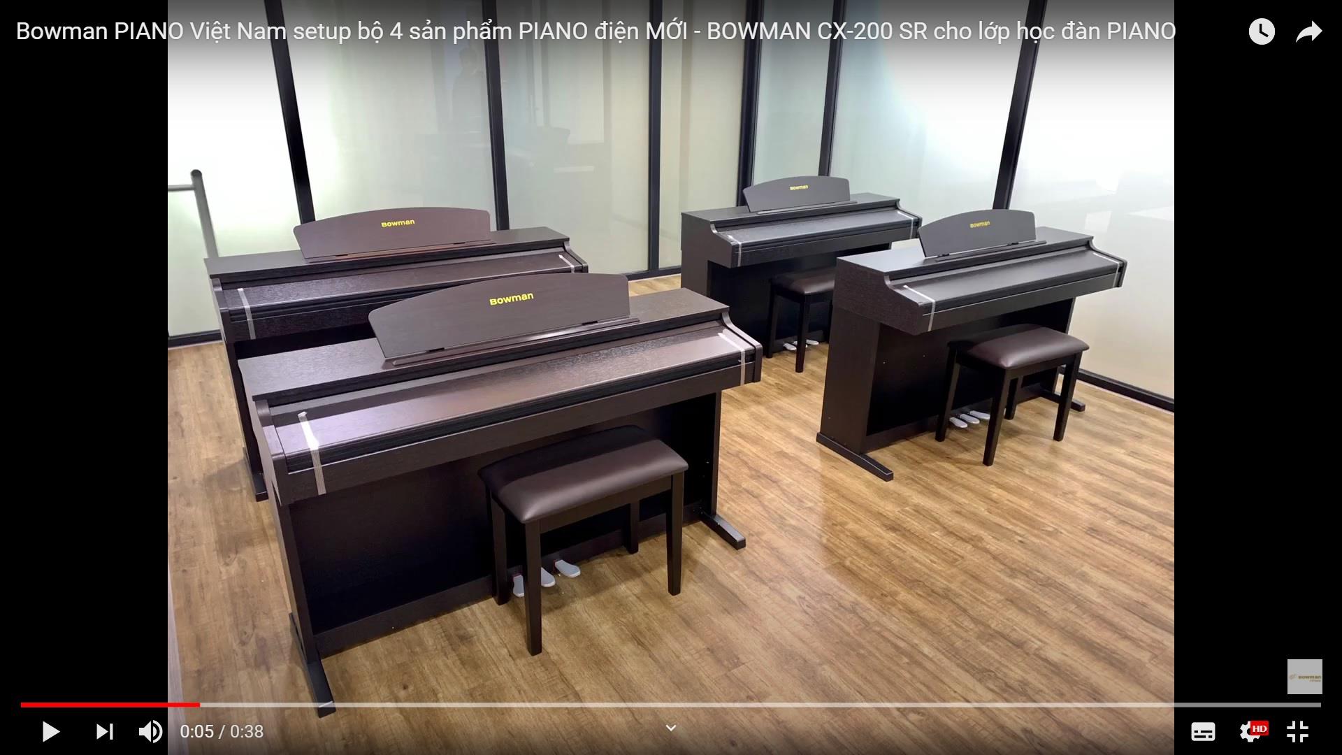 Bowman PIANO Việt Nam setup bộ 4 sản phẩm PIANO điện MỚI - BOWMAN CX-200 SR cho lớp học đàn PIANO