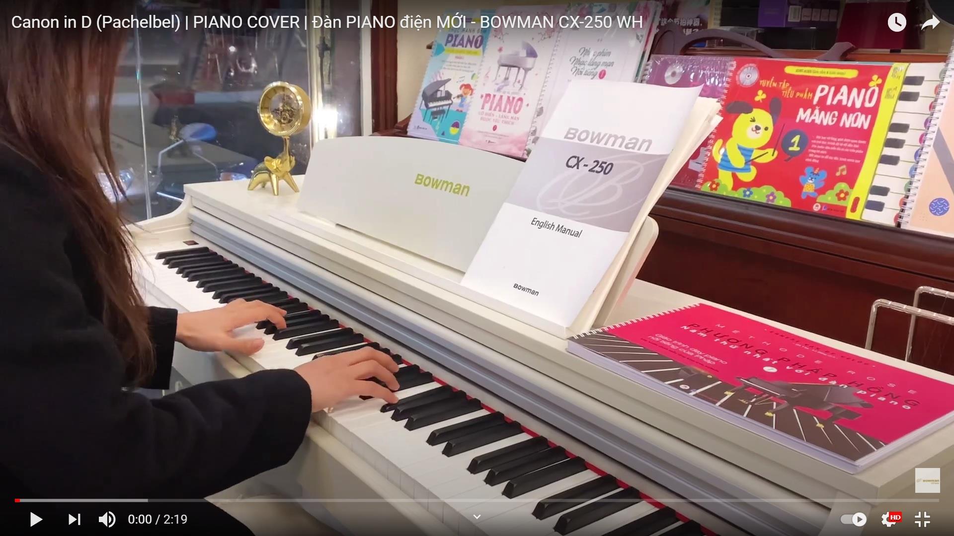 Canon in D (Pachelbel) | PIANO COVER | Đàn PIANO điện MỚI - BOWMAN CX-250 WH