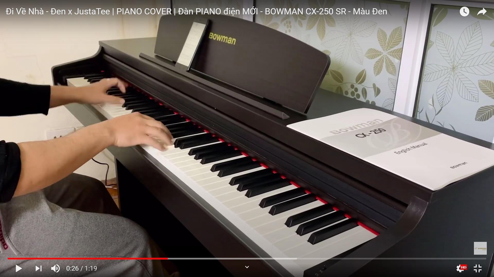 Đi Về Nhà - Đen x JustaTee | PIANO COVER | Đàn PIANO điện MỚI - BOWMAN CX-250 SR - Màu Đen