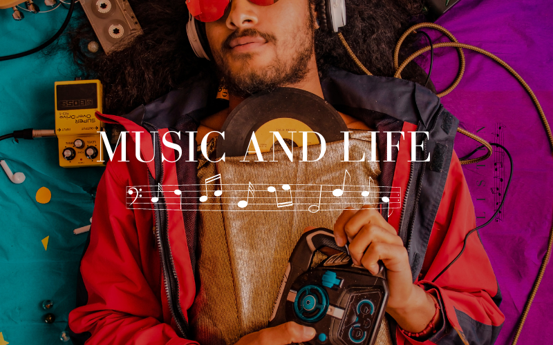 Âm nhạc và Cuộc sống!