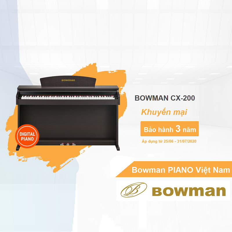 BOWMAN CX200 : TƯNG BỪNG KHUYẾN MÃI - ƯU ĐÃI MÙA HÈ 2020 - BowmanPIANO.com.vn