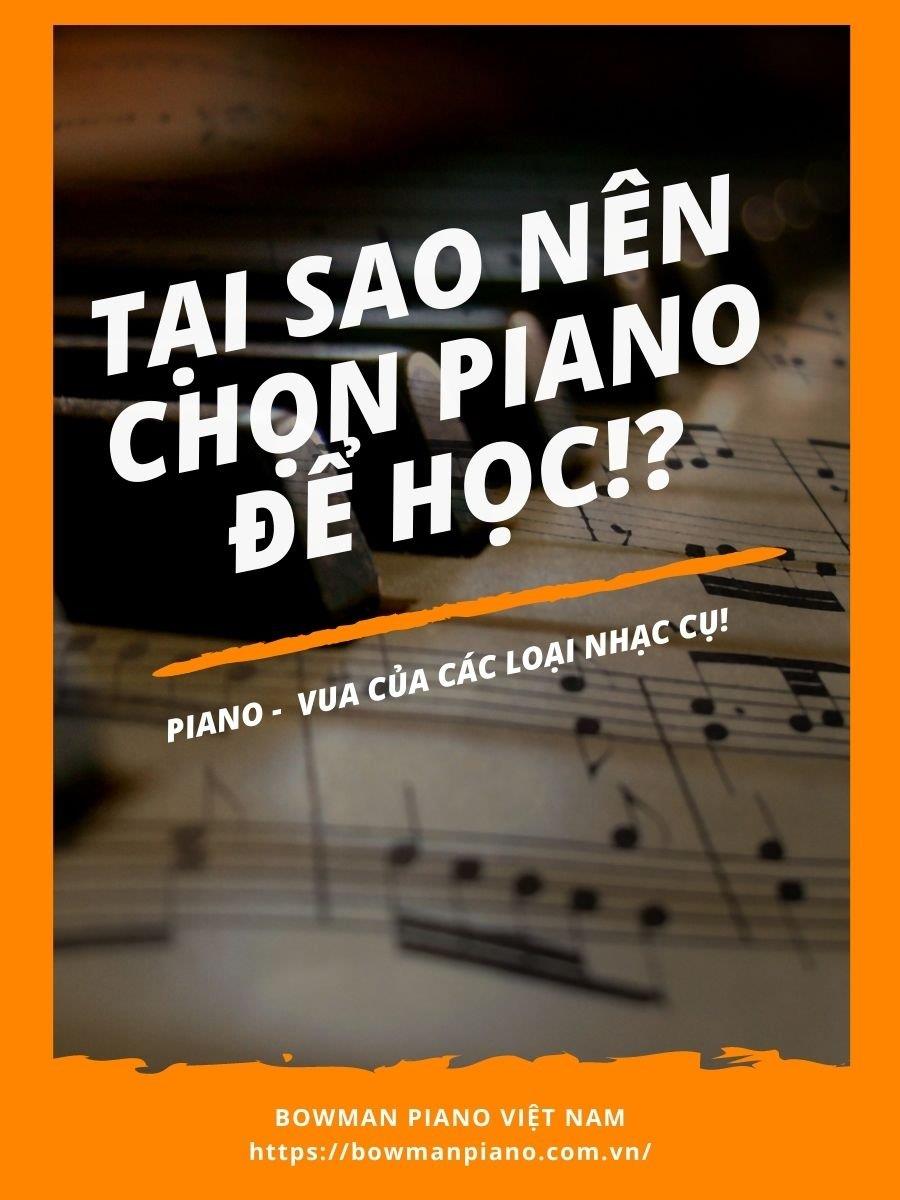 Tại sao nên chọn Piano là loại nhạc cụ để học?