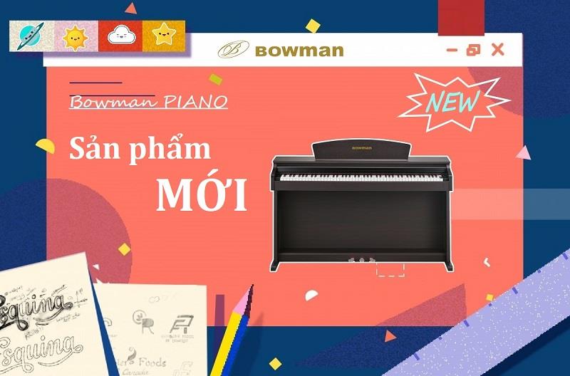 [ TƯ VẤN ] - Tại sao nên mua đàn PIANO điện MỚI ??? - BowmanPIANO.com.vn